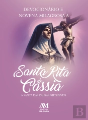 Devocionário E Novena Milagrosa A Santa Rita De Cássia