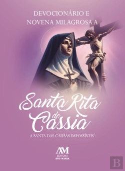 Bertrand.pt - Devocionário E Novena Milagrosa A Santa Rita De Cássia