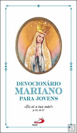 Bertrand.pt - Devocionário Mariano para Jovens