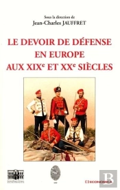Devoir De Defense En Europe Aux Xixe Siecle (Le)