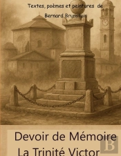 Devoir De Mémoire La Trinité Victor