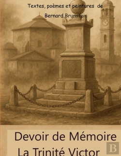 Bertrand.pt - Devoir De Mémoire La Trinité Victor