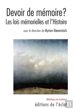 Bertrand.pt - Devoir De Mémoire ? Les Lois Mémorielles Et L'Histoire