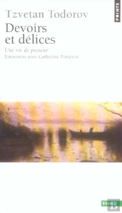 Bertrand.pt - Devoirs Et Delices. Une Vie De Passeur. Entretiens Avec Catherine Portevin