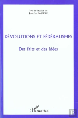 Bertrand.pt - Devolutions Et Federalismes ; Des Faits Et Des Idees
