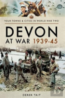 Devon At War 1939 45