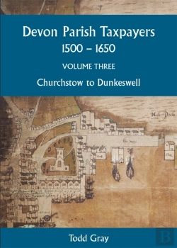 Bertrand.pt - Devon Parish Taxpayers, 1500-1650: Volume Three