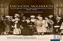 Devon Women In Public And Professional Life, 1900â€“1950