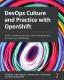 Devops Culture And Practice With Openshift