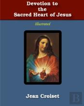 Devotion To The Sacred Heart Of Jesus