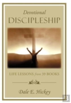 Bertrand.pt - Devotional Discipleship: Life Lessons From 39 Books