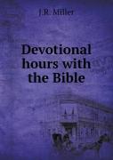 Devotional Hours With The Bible