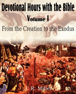 Bertrand.pt - Devotional Hours With The Bible  Volume I, From The Creation To The Exodus