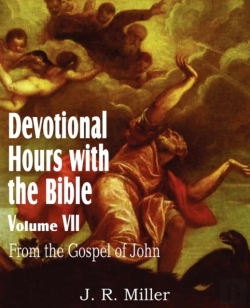 Bertrand.pt - Devotional Hours With The Bible  Volume Vii, From The Gospel Of John