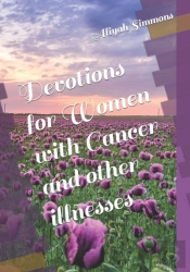 Devotions For Women With Cancer And Other Illnesses