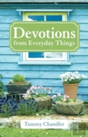 Devotions From Everyday Things