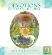 Devotions In Elizabeth House