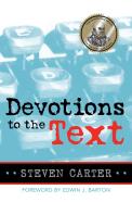 Devotions To The Text