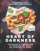 Devour Savoury And Sweet Treats With The Heart Of Darkness