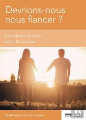 Devrions-Nous Nous Fiancer ? : 5 Questions À Se Poser Avant De S'Engager