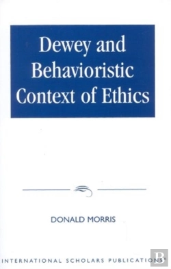 Bertrand.pt - Dewey And Behaviouristic Ethics