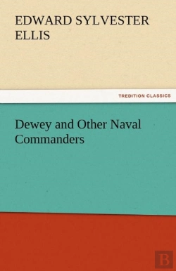 Bertrand.pt - Dewey And Other Naval Commanders