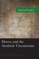 Dewey And The Aesthetic Unconscious