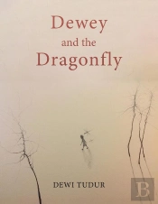 Dewey And The Dragonfly