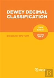 Dewey Decimal Classification, January 2019, Volume 2 Of 4