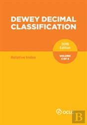 Dewey Decimal Classification, January 2019, Volume 4 Of 4
