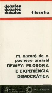 Dewey: Filosofia e Experiência Democrática