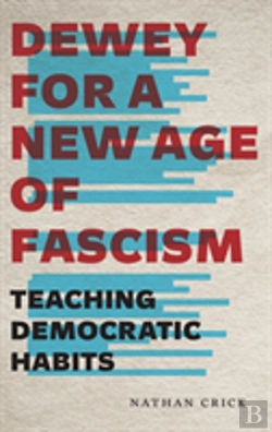 Bertrand.pt - Dewey For A New Age Of Fascism
