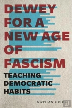 Bertrand.pt - Dewey For A New Age Of Fascism