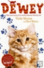 Dewey: The True Story Of A World-Famous Library Cat