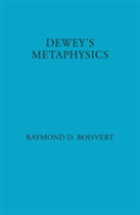 Dewey'S Metaphysics