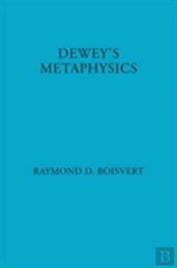 Bertrand.pt - Dewey'S Metaphysics