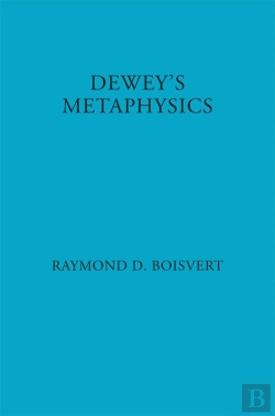 Bertrand.pt - Dewey'S Metaphysics