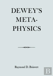 Dewey'S Metaphysics