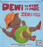 Dewi Yn Mynd I'R Parc / Zeki Goes To The Park