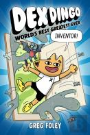 Dex Dingo: World'S Best Greatest Ever Inventor