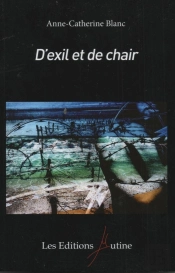 D'Exil Et De Chair