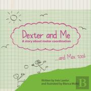 Dexter And Me