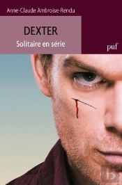 Dexter ; Solitaire En Série
