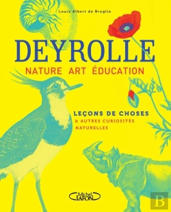 Bertrand.pt - Deyrolle : Nature, Art, Éducation : Leçons De Choses & Autres Curiosités Naturelles