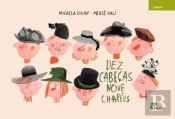 Dez Cabeças Nove Chapéus  