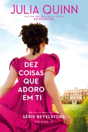 Dez Coisas Que Adoro Em Ti