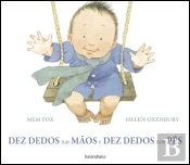 Dez Dedos nas Mãos e Dez Dedos nos Pés