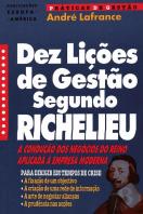 Dez Lições de Gestão Segundo Richelieu