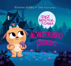 Bertrand.pt - Dez Minutos… e Cama, Monstrinho Querido