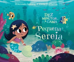 Bertrand.pt - Dez Minutos... e Cama Pequena Sereia